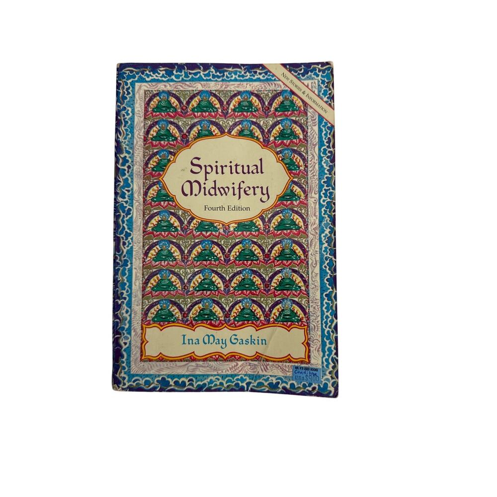Spiritual Midwifery Fourth Edition Ina May Gaskin (109_M)